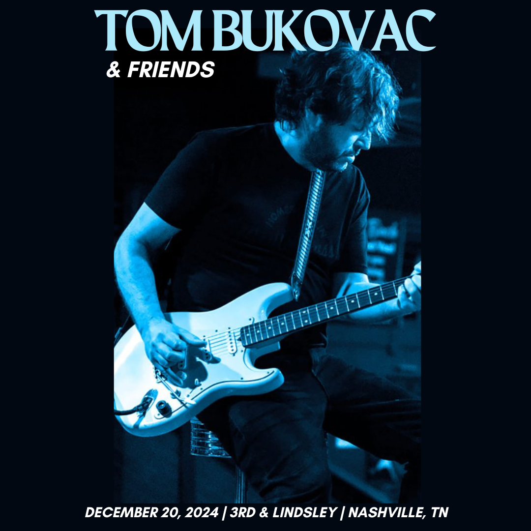 2024.12.20 Tom Bukovac & Friends Flyer