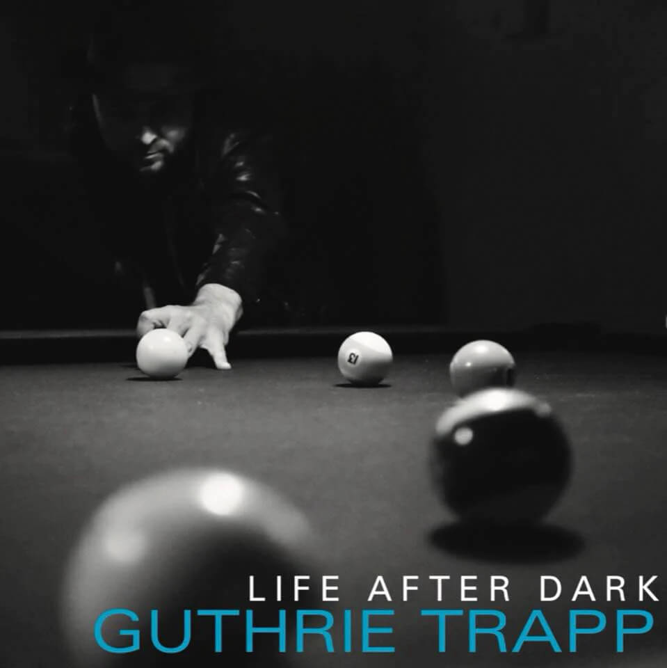 Life After Dark album by Guthrie Trapp